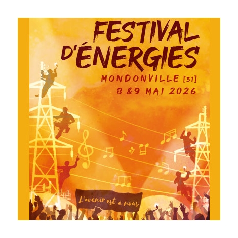 Festival d'énergies : l'avenir est à nous ! Vendredi 8 mai au Samedi 9 mai 2026